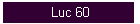 Luc 60